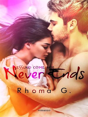 cover image of Never Ends, nessuno come noi